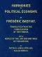 [Gutenberg 45002] • Harmonies of Political Economy / Translated from the Third French Edition, with a Notice of the Life and Writings of the Author